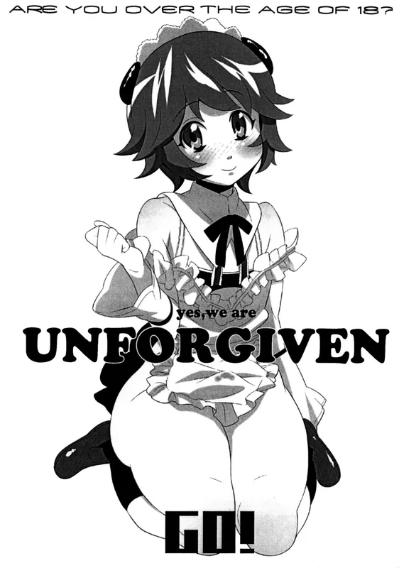 Yes, We Are UNFORGIVEN