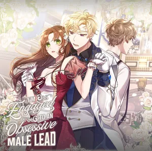 I'm Engaged to an Obsessive Male Lead