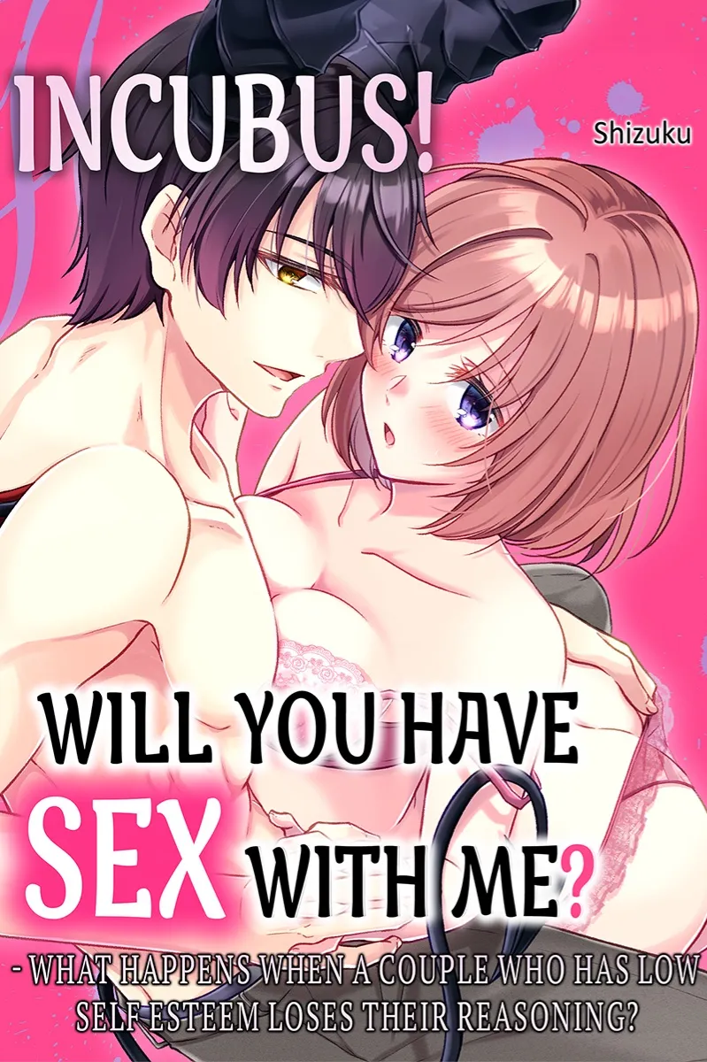Incubus! Will You Have Sex With Me? - What Happens When a Couple Who Has Low Self Esteem Loses Their Reasoning? background