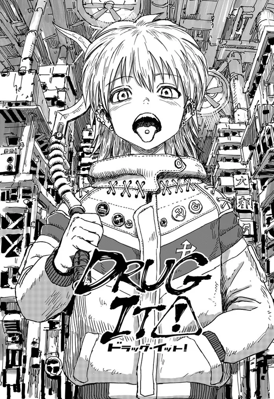 DRUG IT!
