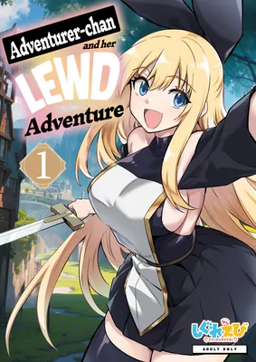 Adventurer-chan and her Lewd Adventure