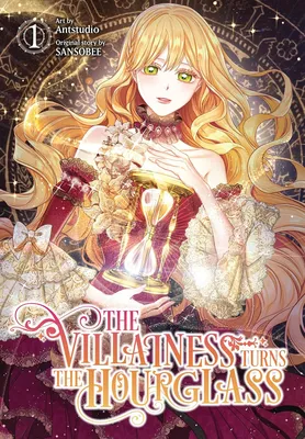 The Villainess Turns the Hourglass (Book Version)